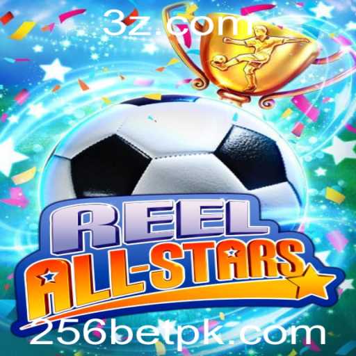 ReelAllStars: Uma Viagem pelo Mundo dos Jogos com 256bet